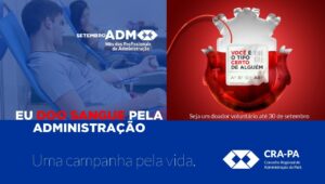 Read more about the article Campanha de doação de sangue marca o mês do profissional de Administração