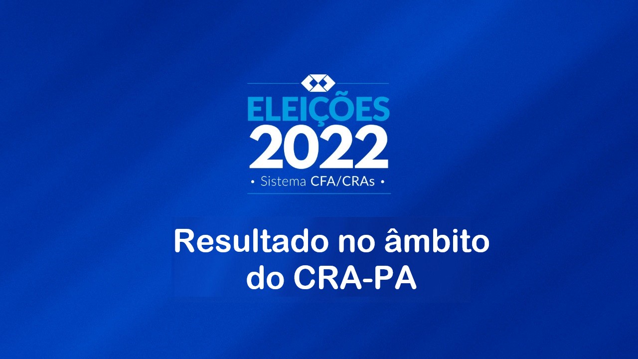 Read more about the article Confira o resultado das eleições na jurisdição do CRA-PA