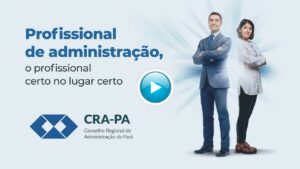 Read more about the article Profissional de administração, o profissional certo no lugar certo.