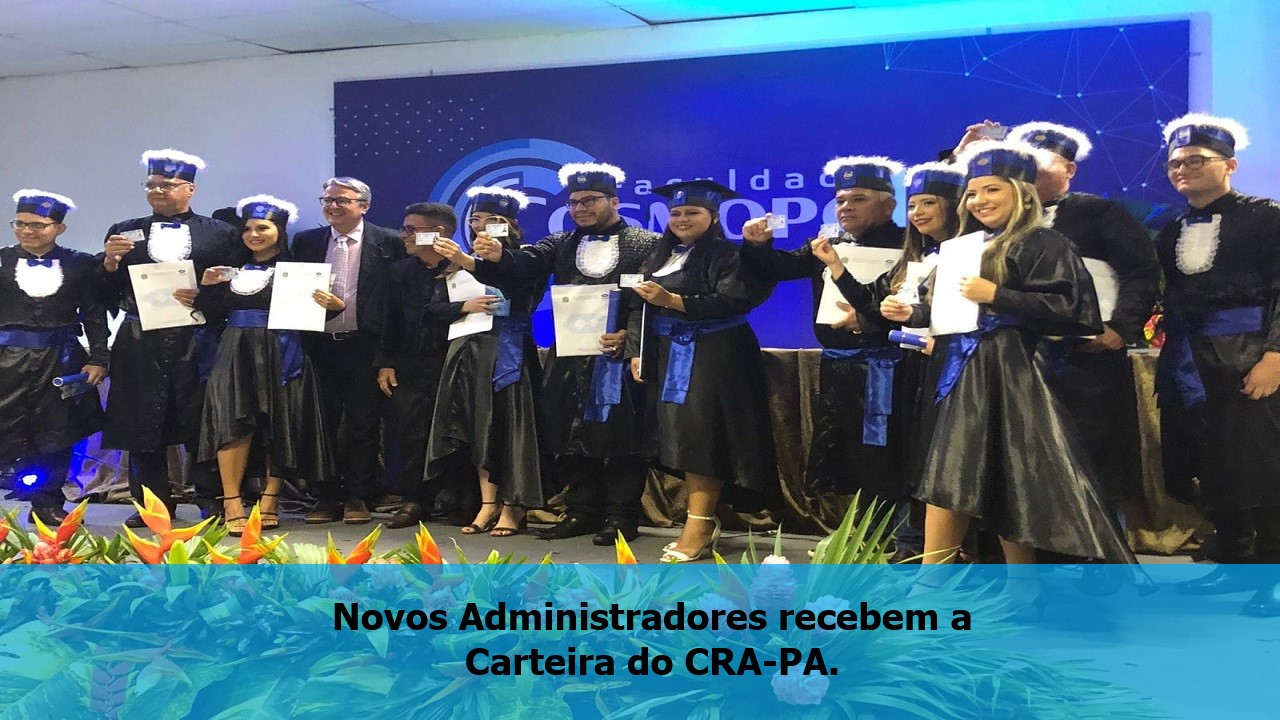 Read more about the article CRA-PA prestigia colação de grau na Faculdade Cosmopolita