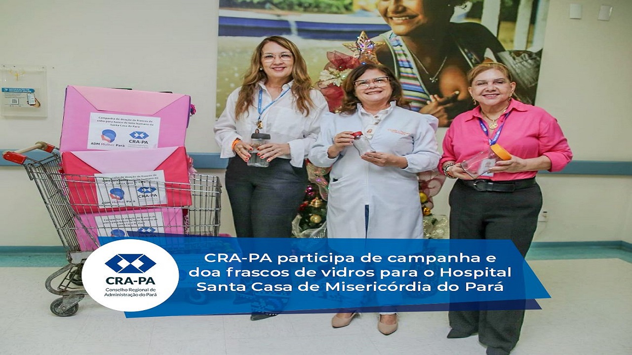 No momento você está vendo CRA-PA participa de campanha e doa frascos de vidros para o Hospital Santa Casa do Pará