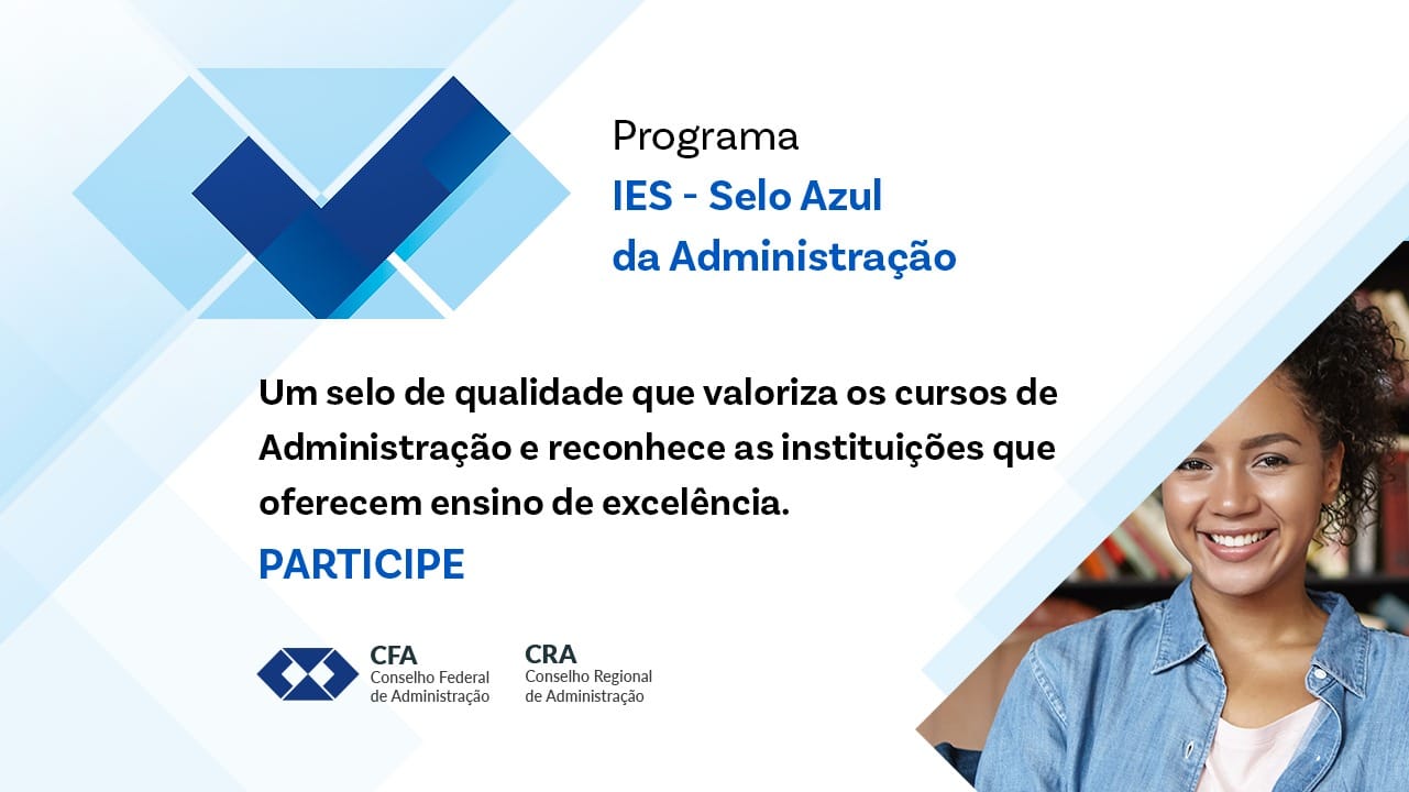 No momento, você está visualizando CFA Lança Selo Azul da Administração para certificar qualidade do ensino superior